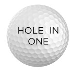 HOLE IN ONE BALL